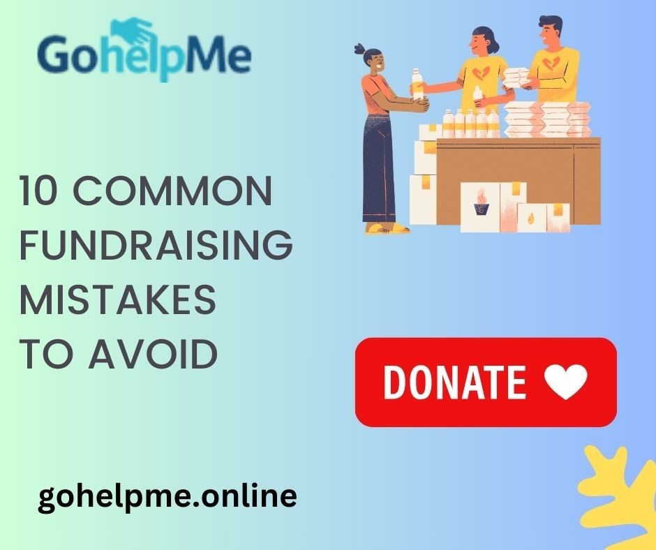 Top 10 common fundraising mistakes and how to avoid them.