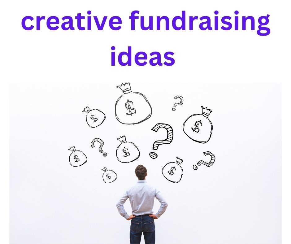 creative-fundraising-ideas1746679664.jpg